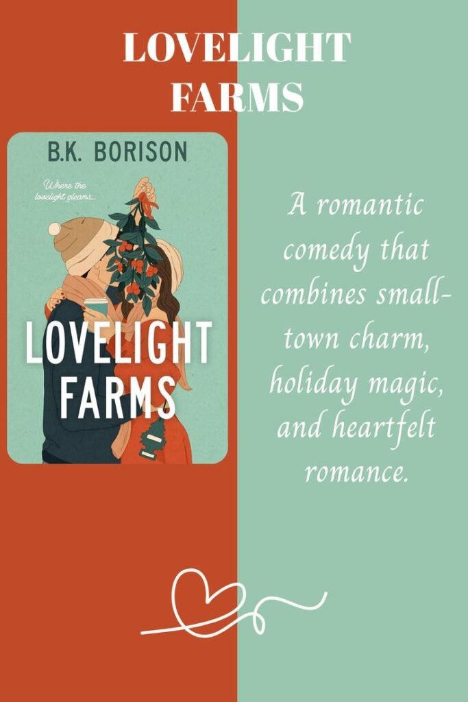 Lovelight Farms by B.K. Borison