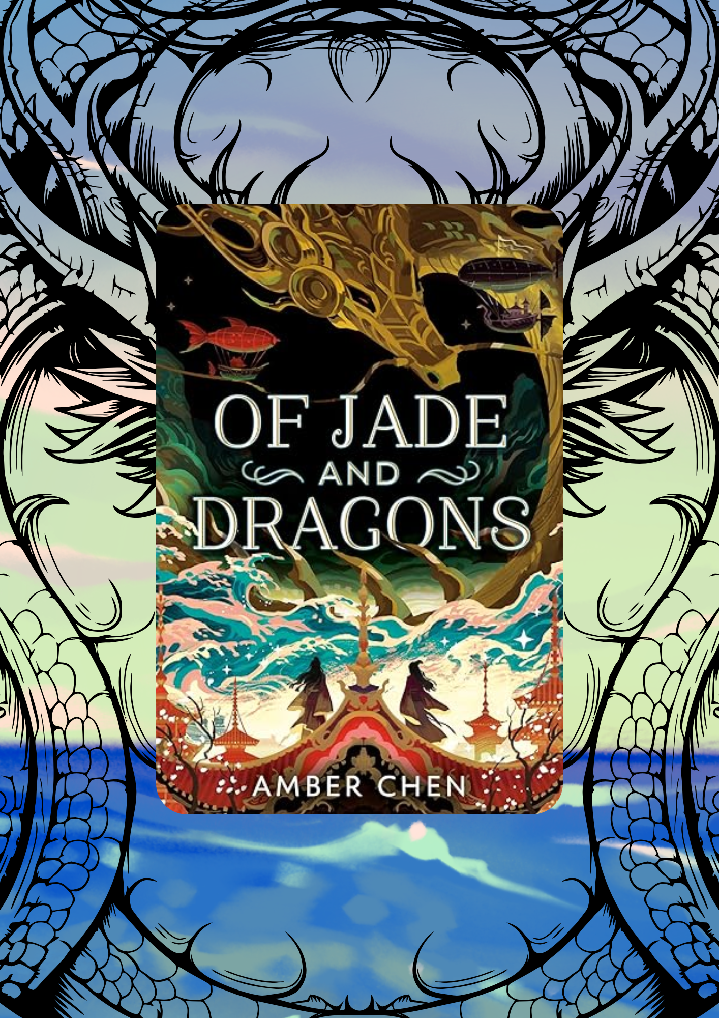 Of Jade and Dragons