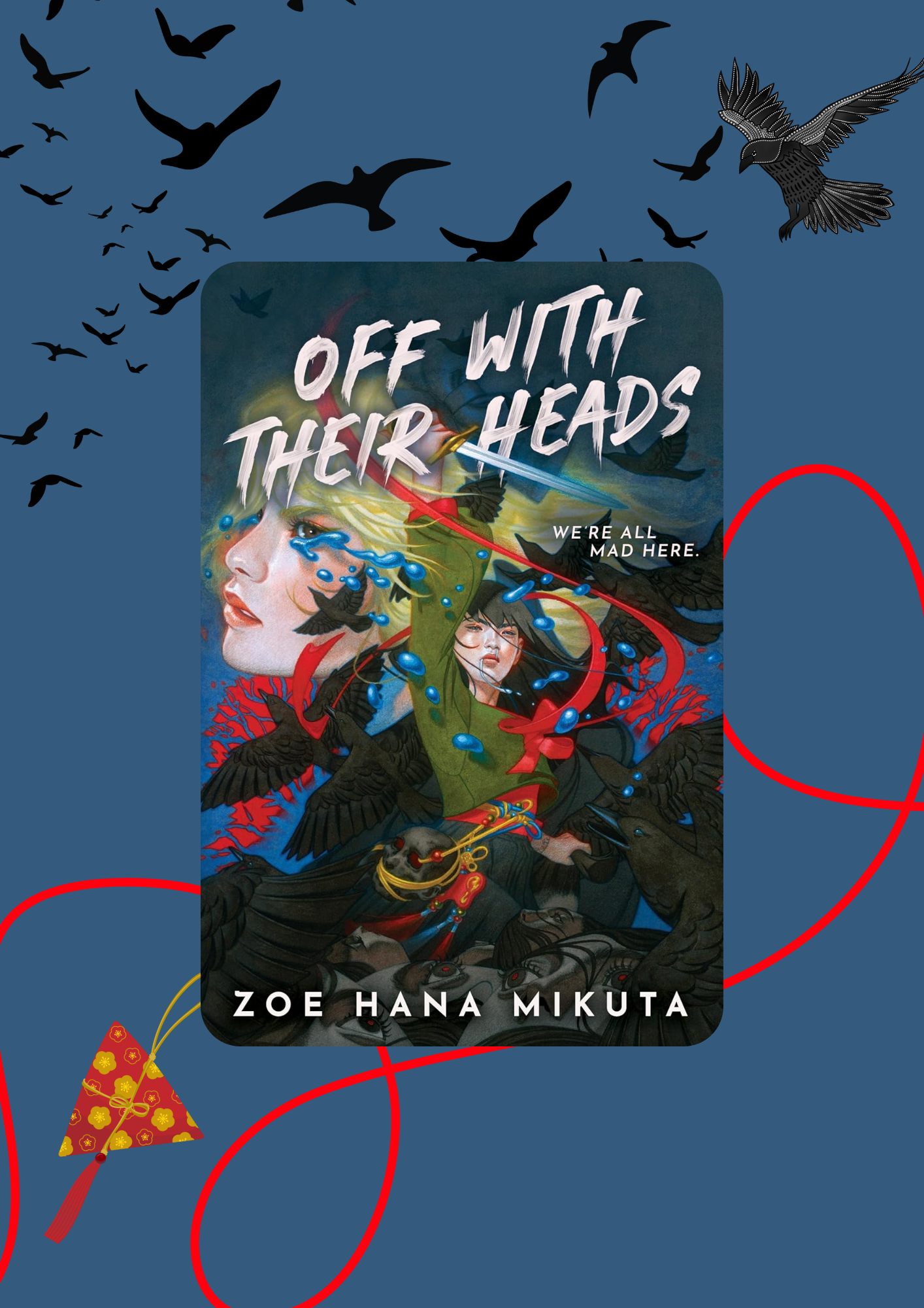 Off With Their Heads by Zoe Hana Mikuta