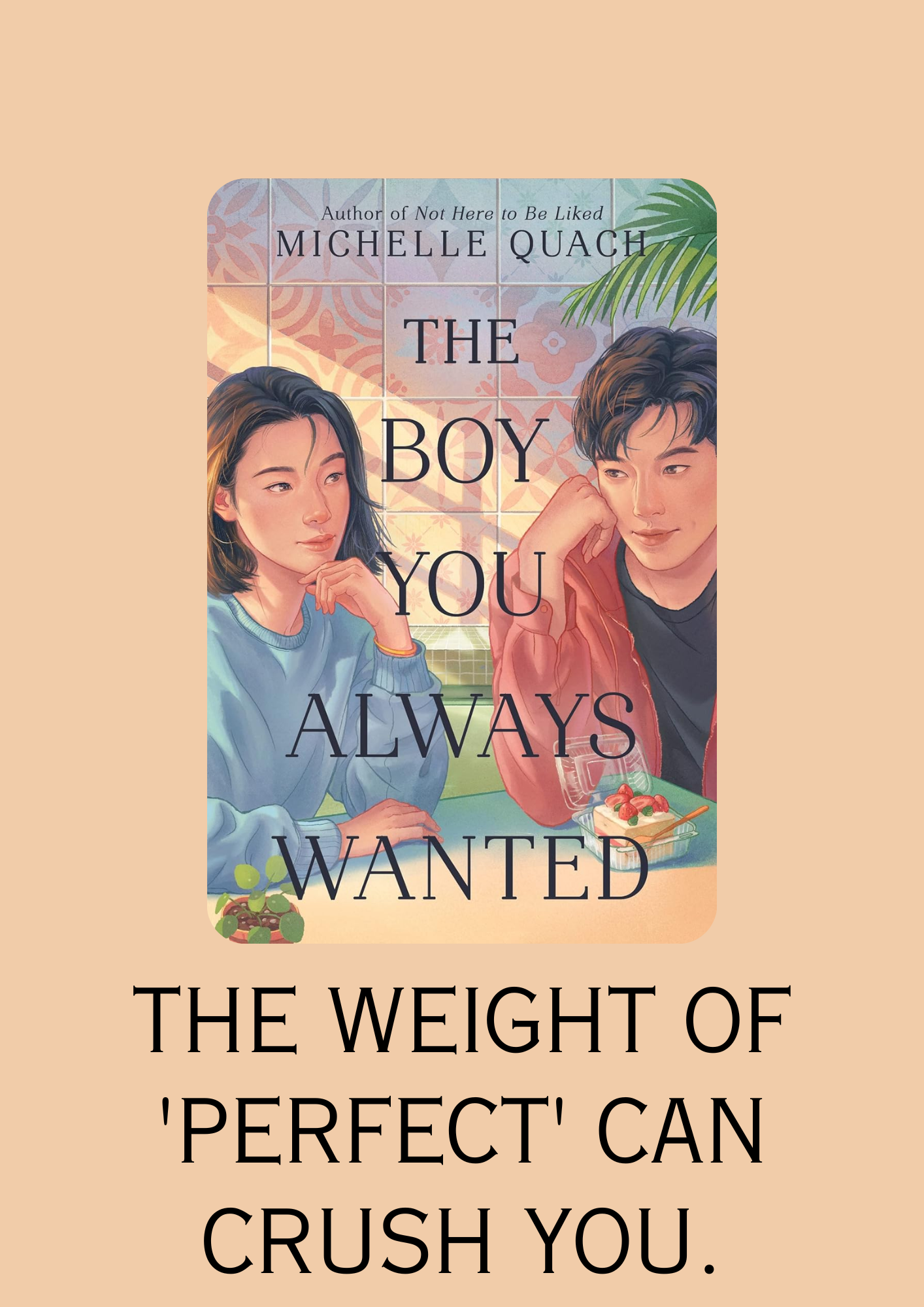 The Boy You Always Wanted by Michelle Quach